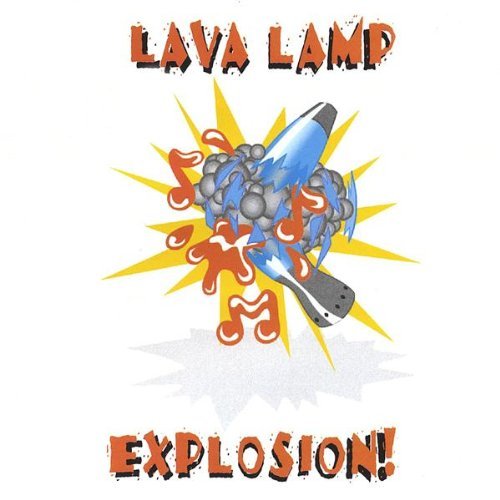 Lava Lamp Explosion!/Lava Lamp Explosion!