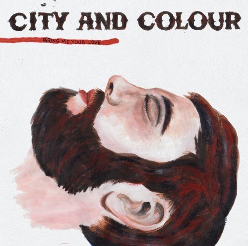 City & Colour/Bring Me Your Love@Bring Me Your Love
