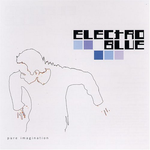 Electro Blue/Pure Imagination Ep@Import