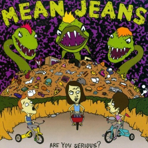Mean Jeans/Are You Serious