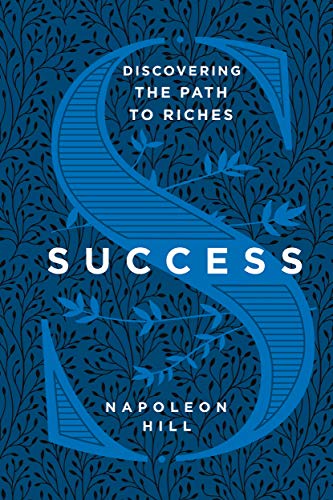 Napoleon Hill Success Discovering The Path To Riches 