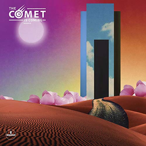 The Comet Is Coming/Trust In The Lifefor