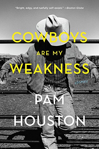 Pam Houston/Cowboys Are My Weakness@ Stories