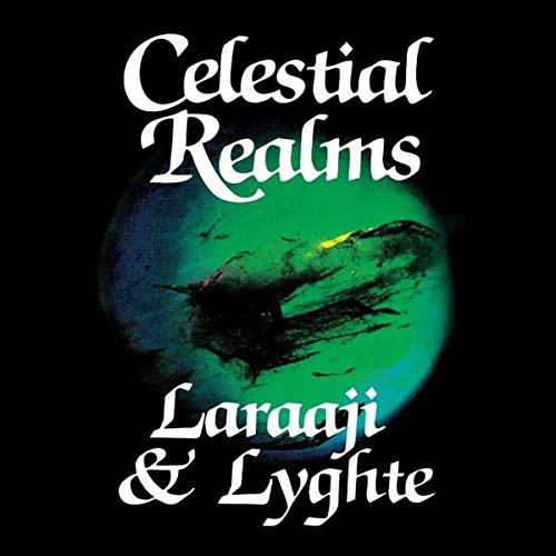 Laraaji & Lyghte/Celestial Realms