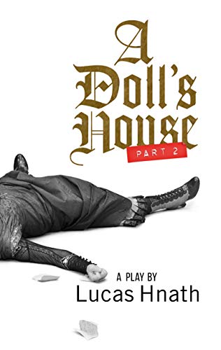 Lucas Hnath/A Doll's House, Part 2 (Tcg Edition)