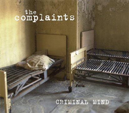 The Complaints/Criminal Mind