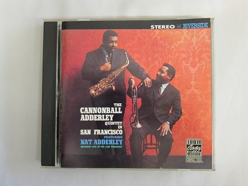 Cannonball Adderley Nat Adderley/The Cannonball Adderley Quintet In San Francisco