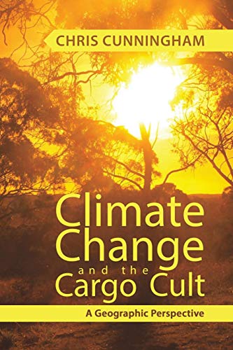 Chris Cunningham/Climate Change And The Cargo Cult