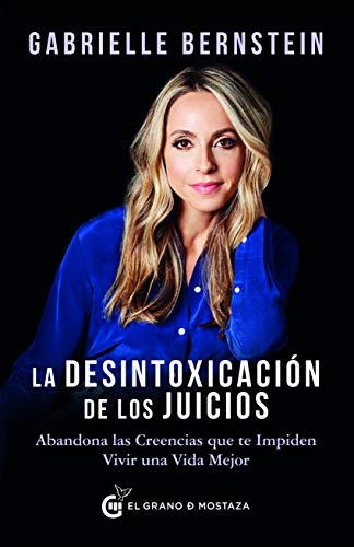 Gabrielle Bernstein Desintoxicacion De Los Juicios La 