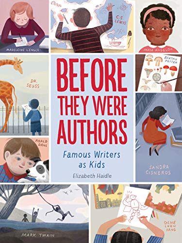 Elizabeth Haidle/Before They Were Authors@ Famous Writers as Kids