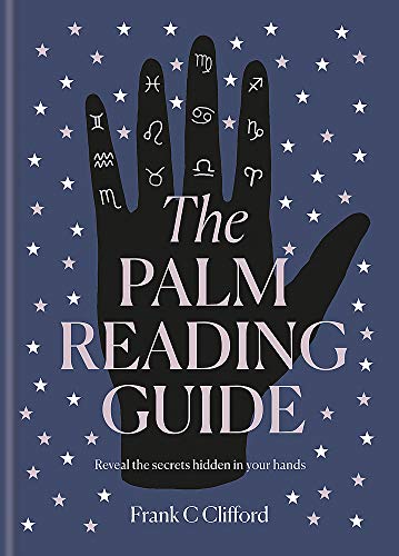 Frank C. Clifford/The Palm Reading Guide@ Reveal the Secrets of the Tell Tale Hand