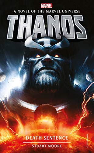 Stuart Moore/Marvel Novels - Thanos: Death Sentence