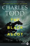 Charles Todd The Black Ascot Large Print 