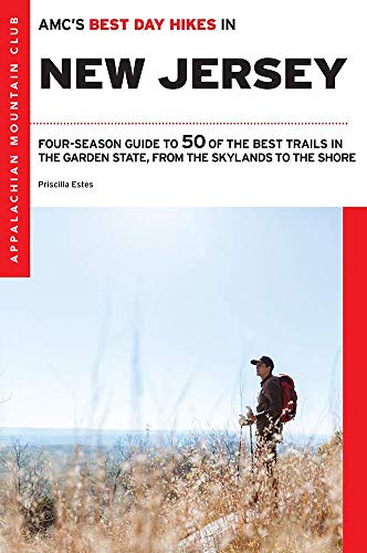 Priscilla Estes Amc's Best Day Hikes In New Jersey Four Season Guide To 50 Of The Best Trails In The 