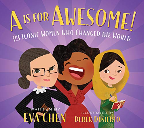 Eva Chen/A is for Awesome!@23 Iconic Women Who Changed the World