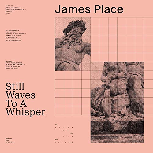 James Place/Still Waves To A Whisper