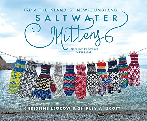 Christine Legrow Saltwater Mittens From The Island Of Newfoundland More Than 20 Her 
