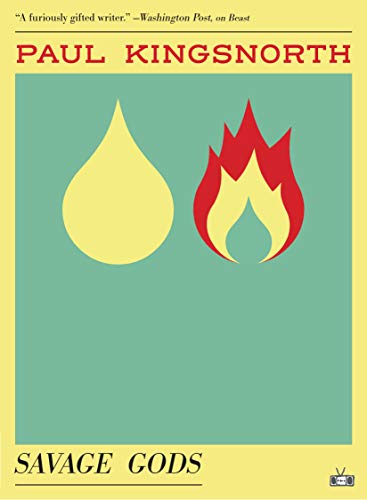 Paul Kingsnorth/Savage Gods