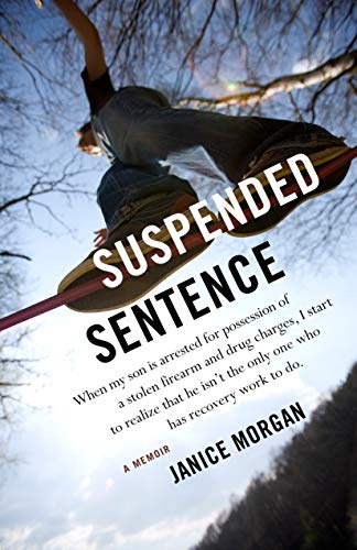 Janice Morgan/Suspended Sentence@ A Memoir