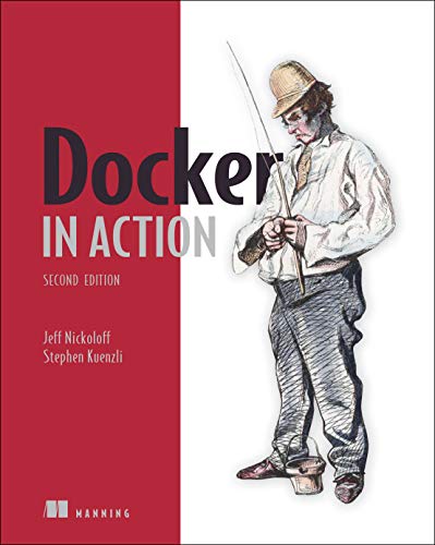 Jeff Nickoloff Docker In Action Second Edition 0002 Edition; 