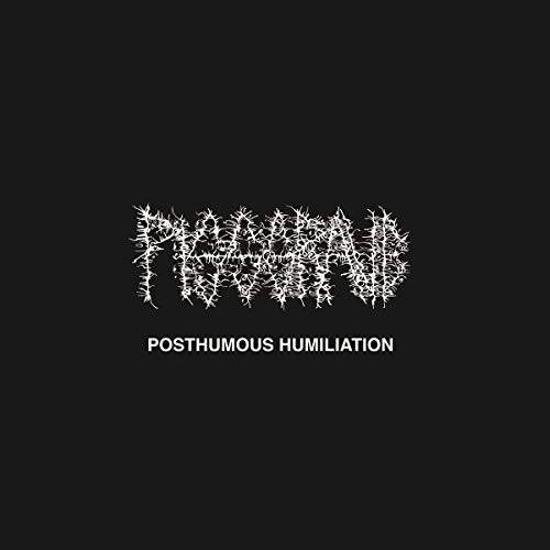 Pissgrave/Posthumous Humiliation