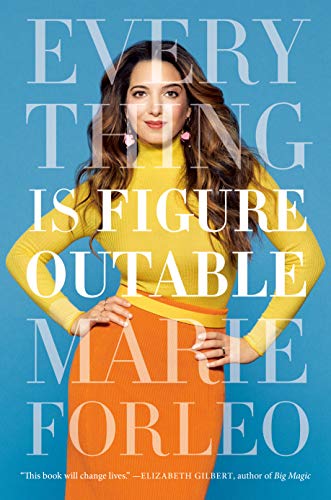 Marie Forleo/Everything Is Figureoutable