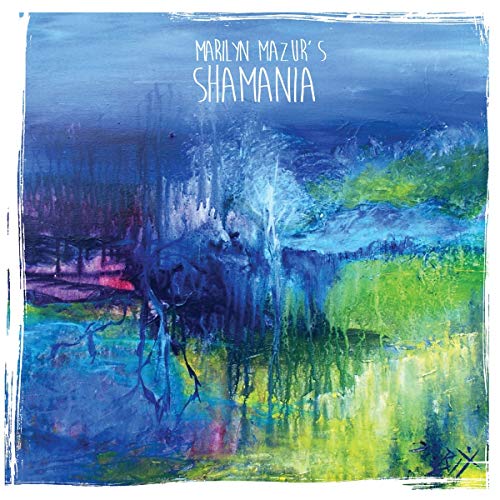 Marilyn Mazur/Shamania