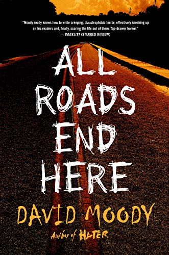 David Moody/All Roads End Here