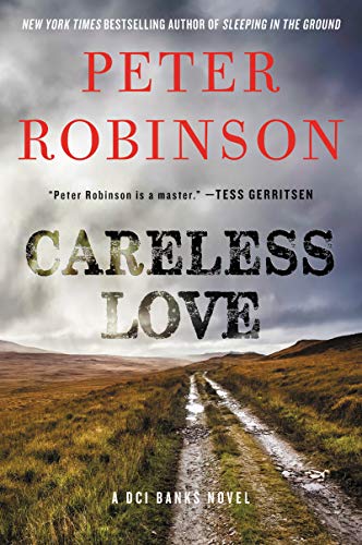 Peter Robinson/Careless Love@ A DCI Banks Novel