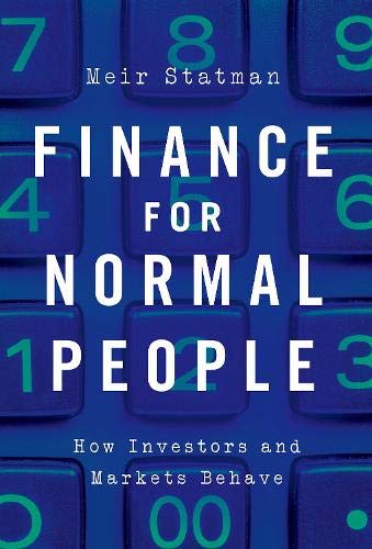 Meir Statman Finance For Normal People How Investors And Markets Behave 