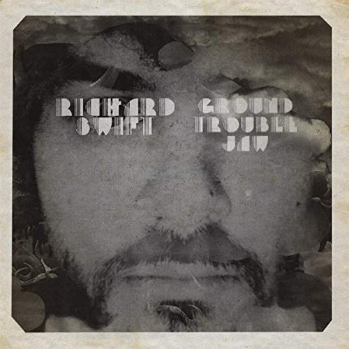 Richard Swift/Ground Trouble Jaw / Walt Wolf