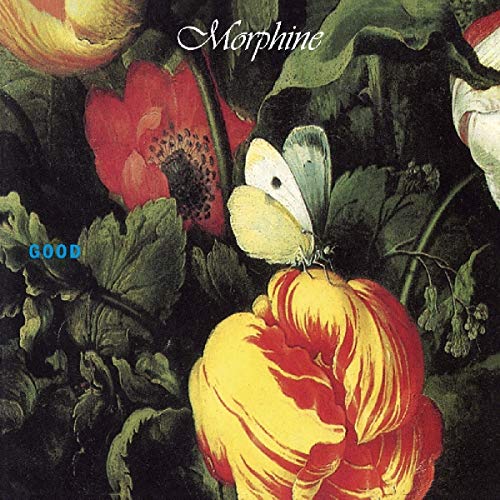 Morphine/Good