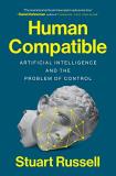 Stuart Russell Human Compatible Artificial Intelligence And The Problem Of Contro 