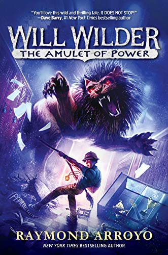 Raymond Arroyo/Will Wilder #3@The Amulet of Power