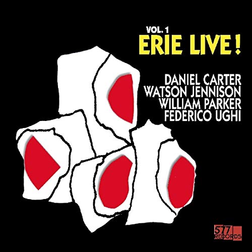 Daniel Carter, Watson Jennison, William Parker, & Federico Ughi/Live! Vol. 1: Erie@w/ DL