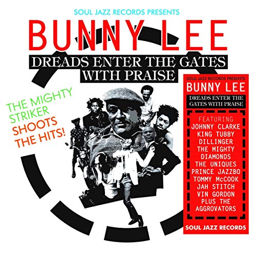 Bunny Lee/Bunny Lee: Dreads Enter the Gates with Praise