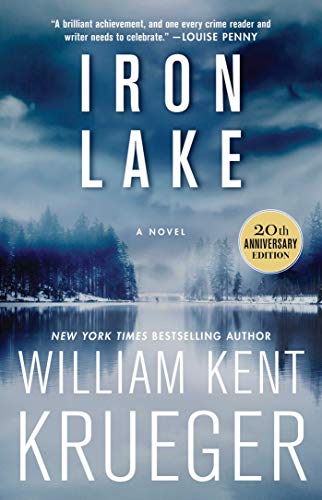 William Kent Krueger/Iron Lake (20th Anniversary Edition)@Reissue