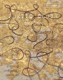 Hannah Lamb Poetic Cloth Creating Meaning In Textile Art 