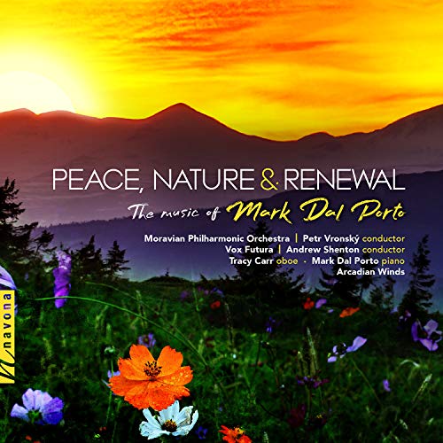 Porto / Moravian Philharmonic/Peace / Nature & Renewal