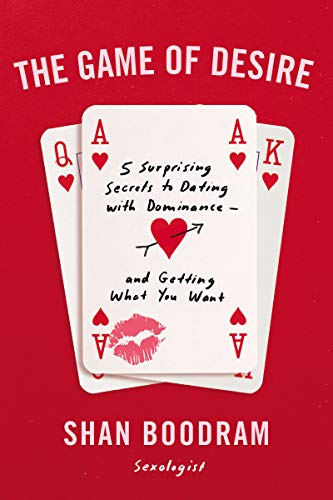 Shannon Boodram/The Game of Desire@ 5 Surprising Secrets to Dating with Dominance--An