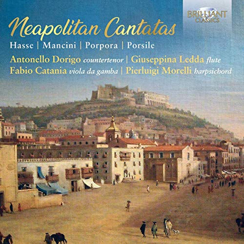 Hasse / Dorigo / Morelli/Neapolitan Cantatas