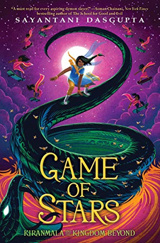 Sayantani DasGupta/Game of Stars (Kiranmala and the Kingdom Beyond #2@ Volume 2