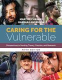 Mary De Chesnay Caring For The Vulnerable Perspectives In Nursing Theory Practice And Res 0005 Edition; 