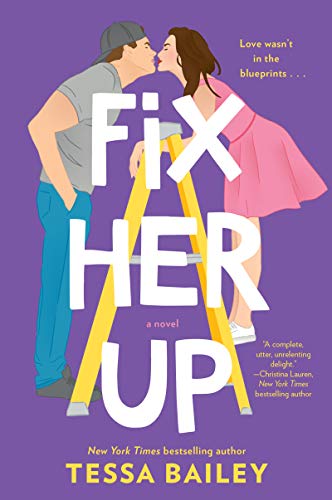Tessa Bailey/Fix Her Up