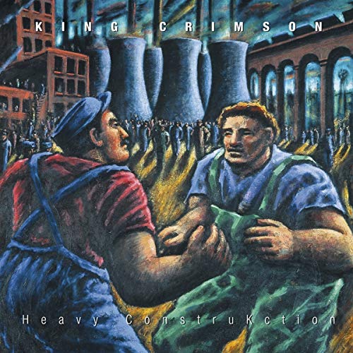 King Crimson/Heavy Construkction