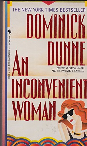 Dominick Dunne/An Inconvenient Woman