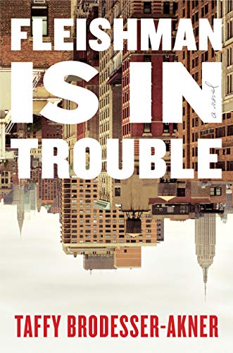 Taffy Brodesser-Akner/Fleishman Is in Trouble