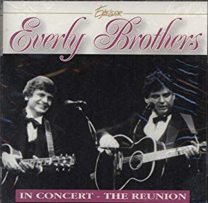 The Everly Brothers/In Concert - The Reunion