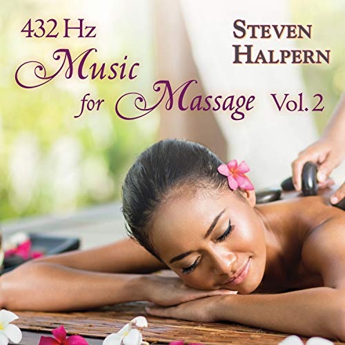 Steven Halpern/432 Hz Music For Massage 2