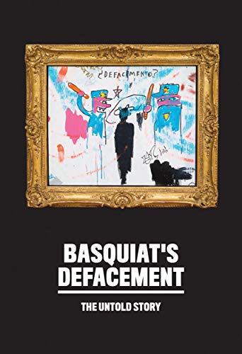 Jean-Michel Basquiat/Basquiat's Defacement@ The Untold Story